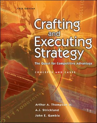 Crafting and Executing Strategy : The Quest for Competitive Advantage - Concepts and Cases (STRATEGIC MANAGEMENT: CONCEPTS AND CASES) cover