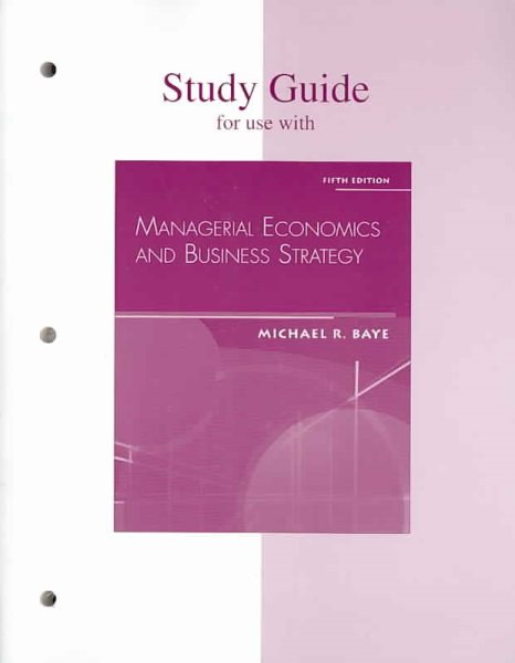 Managerial Economics & Business Strategy, Study Guide cover