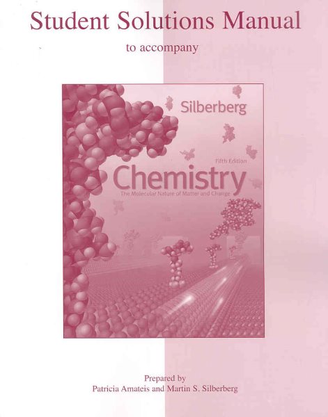 Student Solutions Manual to accompany Chemistry: The Molecular Nature of Matter and Change cover