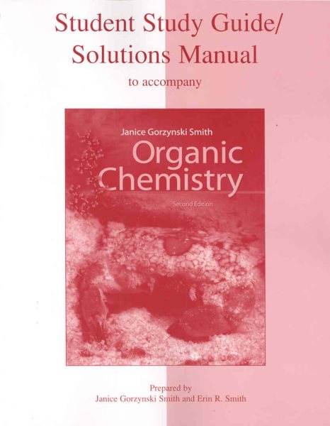 Student Study Guide / Solutions Manual to Accompany Organic Chemistry, 2nd Edition cover