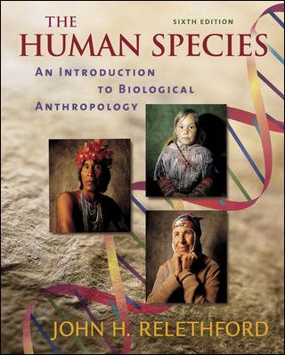 The Human Species: An Introduction to Biological Anthropology cover