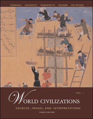 World Civilizations: Sources, Images and Interpretations, Volume 1 cover