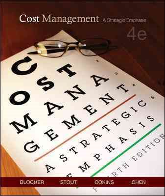 Cost Management: A Strategic Emphasis (4th Edition)
