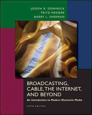 Broadcasting, Cable, the Internet and Beyond: An Introduction to Modern Electronic Media cover