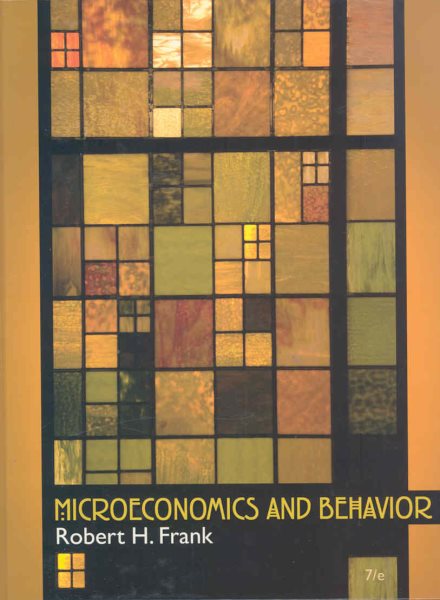 Microeconomics and Behavior, 7th Edition cover