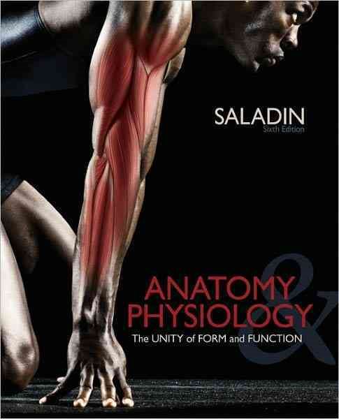 Anatomy and Physiology: The Unity of Form and Function