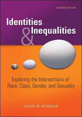 Identities and Inequalities: Exploring the Intersections of Race, Class, Gender, & Sexuality cover