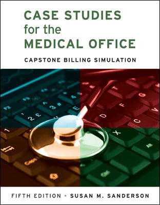 Case Studies for the Medical Office: Capstone Billing Simulation cover