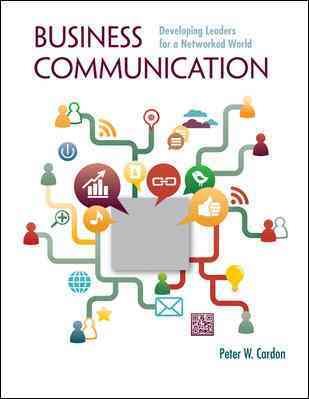 Business Communication: Developing Leaders for a Networked World cover