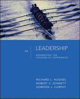 Leadership: Enhancing the Lessons of Experience, 6th Edition