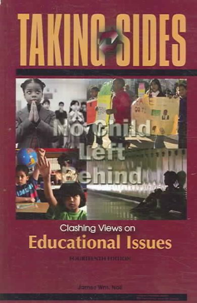Taking Sides: Clashing Views on Educational Issues (Taking Sides: Educational Issues) cover