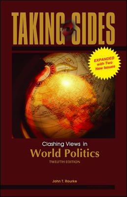 Taking Sides: Clashing Views in World Politics, Expanded cover