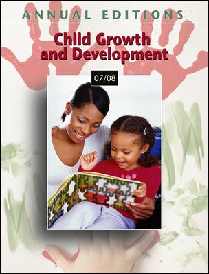 Annual Editions: Child Growth and Development 07/08 (Annual Editions: Child Growth & Development) cover