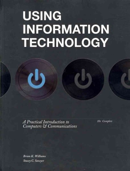 Using Information Technology 10e Complete Edition cover