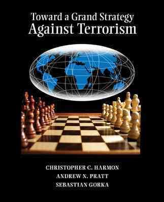 Toward a Grand Strategy Against Terrorism (Textbook) cover