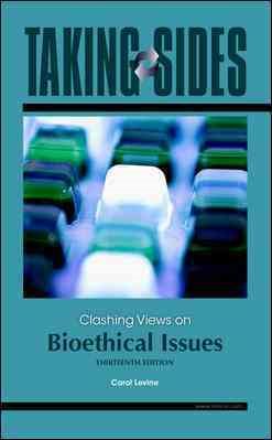 Taking Sides: Clashing Views on Bioethical Issues cover