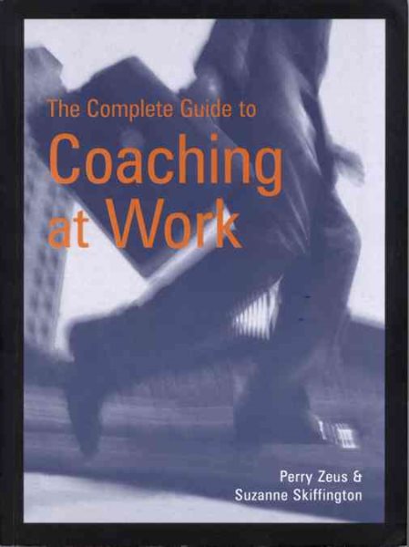 The Complete Guide to Coaching at Work cover