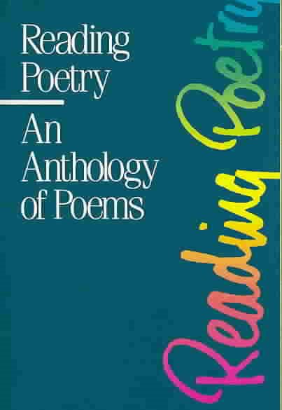 Reading Poetry: An Anthology of Poems cover