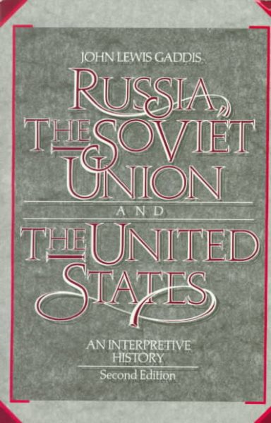 Russia, The Soviet Union, and The United States: An Interpretive History cover