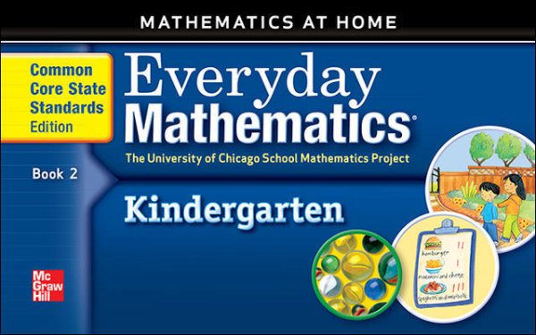 Everyday Mathematics: Mathematics at Home, Kindergarten, Grade k cover