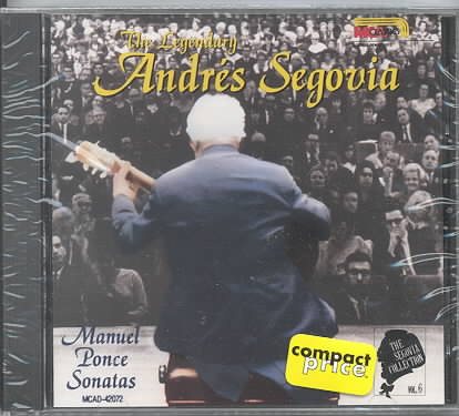 The Segovia Collection, Vol. 6: Manuel Ponce Sonatas cover
