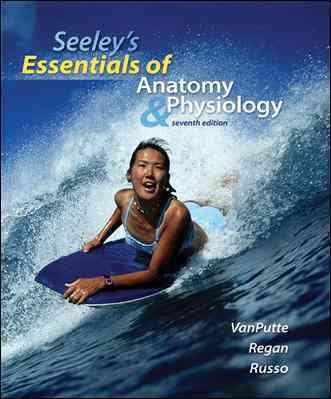 Seeley's Essentials of Anatomy & Physiology, 7th Edition cover