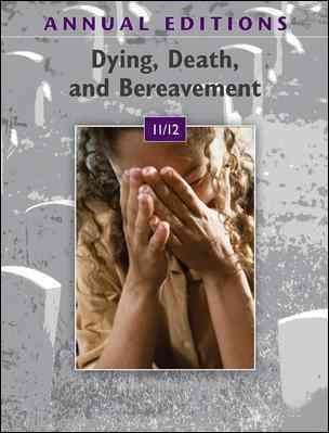 Annual Editions: Dying, Death, and Bereavement 11/12 cover