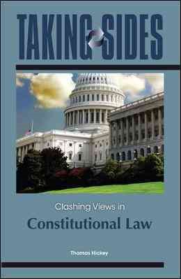 Taking Sides: Clashing Views in Constitutional Law (Taking Sides: Constitutional Law)