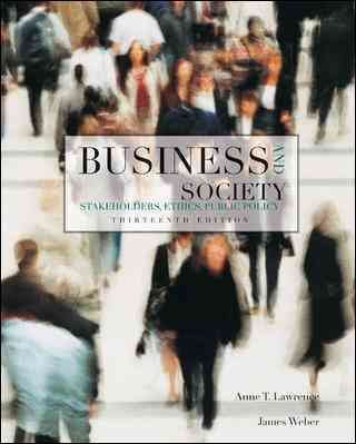 Business and Society: Stakeholders, Ethics, Public Policy, 13th Edition