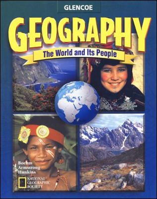 Geography: The World and Its People, Volume 1, Student Edition (GEOGRAPHY: WORLD & ITS PEOPLE) cover