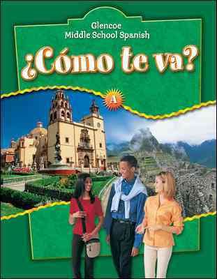 Como te va? A, Nivel verde, Student Edition (Glencoe Middle School Spanish) (Spanish Edition) cover