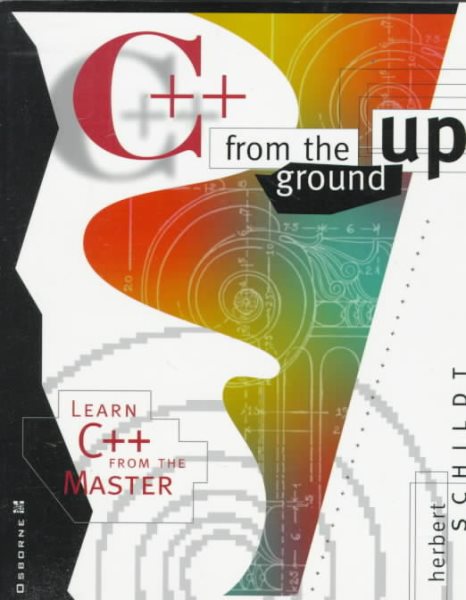 C++ from the Ground Up: Learn C++ from the Master