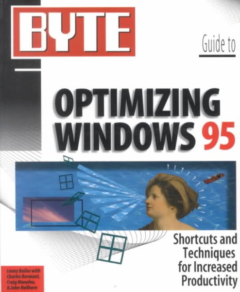 Byte Guide to Optimizing Windows 95 (Byte Series) cover