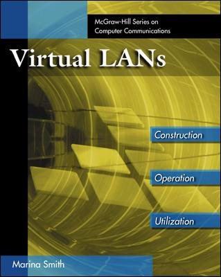 Virtual LANs: A Guide to Construction, Operation and Utilization (McGraw-Hill Computer Communications Series) cover