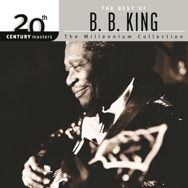 20th Century Masters: The Best Of B.B. King - The Millennium Collection cover