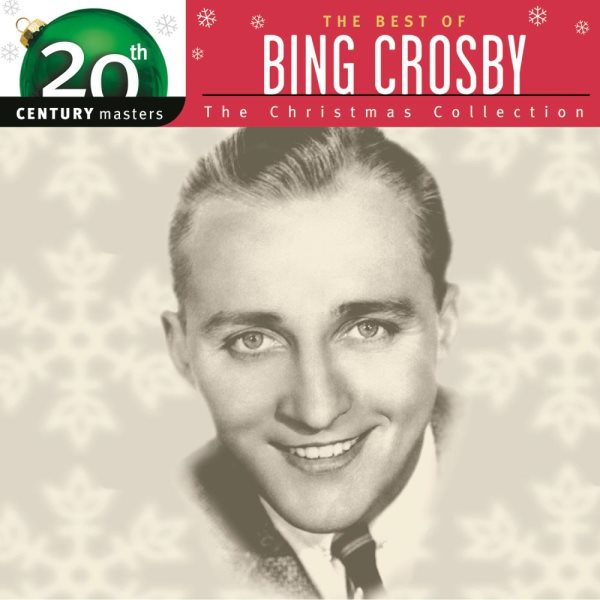 The Best of Bing Crosby - The Christmas Collection: 20th Century Masters cover