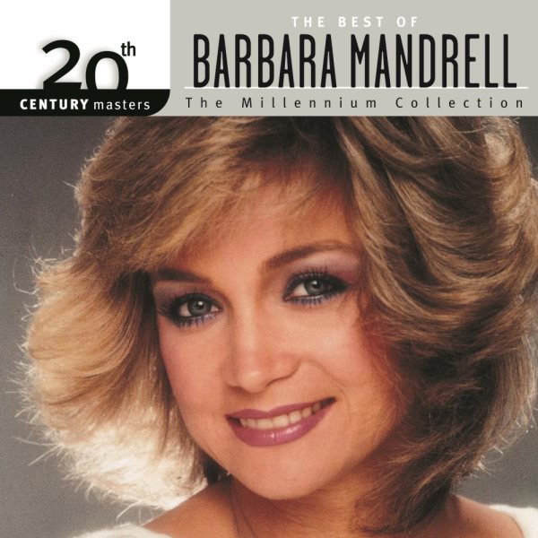 The Best of Barbara Mandrell - 20th Century Masters: Millennium Collection