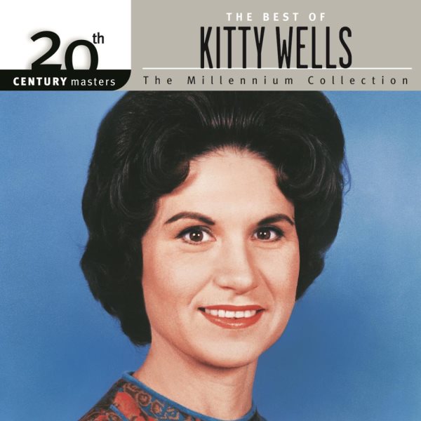 The best of Kitty Wells: Millenium Collection cover