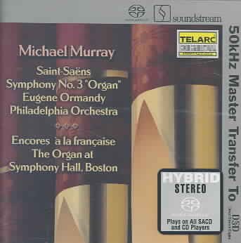 Saint-Saens Symphony No. 3 "Organ" / Encores a la Francaise / Ormandy, Murray, Philadelphia Orchestra (Stereo Hybrid SACD) cover