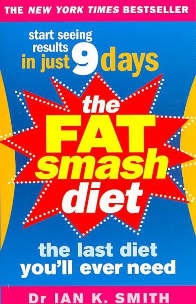 The Fat Smash Diet: The Last Diet You'll Ever Need cover