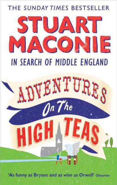 Adventures on the High Teas: In Search of Middle England cover