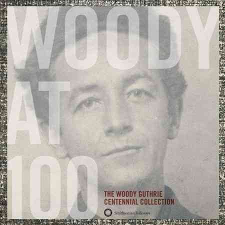 Woody At 100: The Woody Guthrie Centennial Collection cover