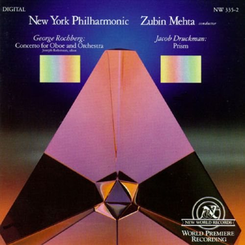 Rochberg: Oboe Concerto; Druckman: Prism cover