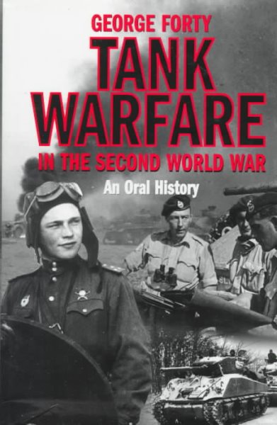 Tank Warfare in the Second World War: An Oral History cover