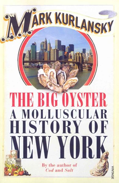 Big Oyster: A Molluscular History of New York cover