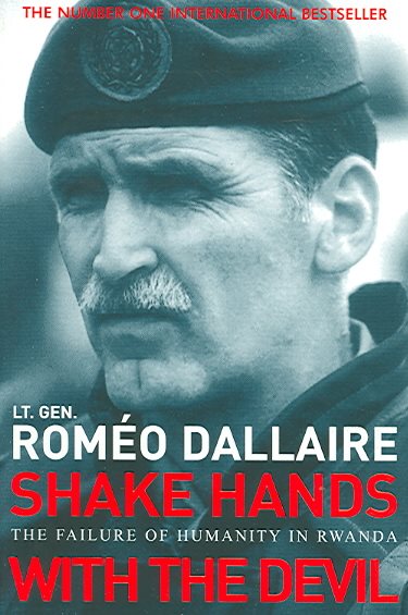 Shake Hands with the Devil: The Failure of Humanity in Rwanda. Romo Dallaire with Brent Beardsley cover