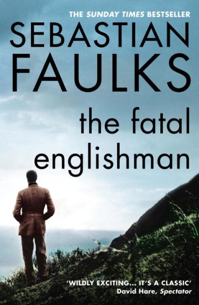 The Fatal Englishman : Three Short Lives cover