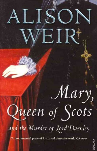 Mary, Queen of Scots and the Murder of Lord Darnley cover