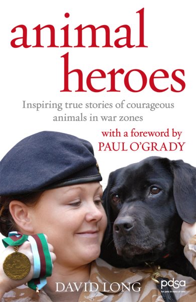 Animal Heroes: Inspiring True Stories of Courageous Animals cover