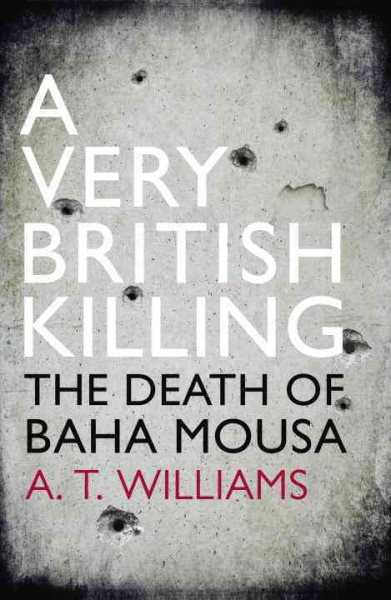 A Very British Killing: The Death of Baha Mousa cover